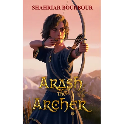 Arash the Archer: A Story from Ancient Persia - Paperback