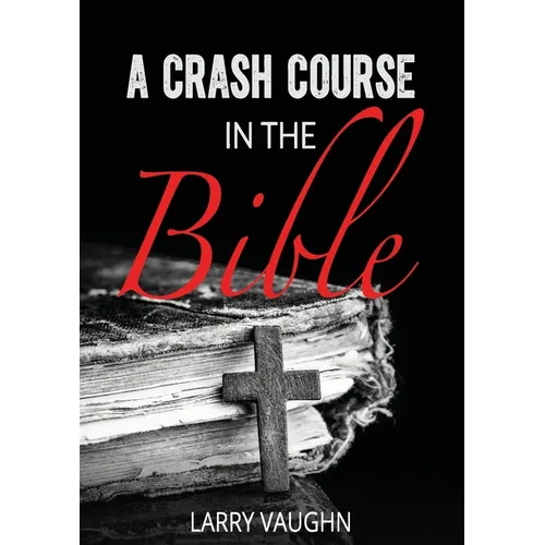 A Crash Course in the Bible - Paperback