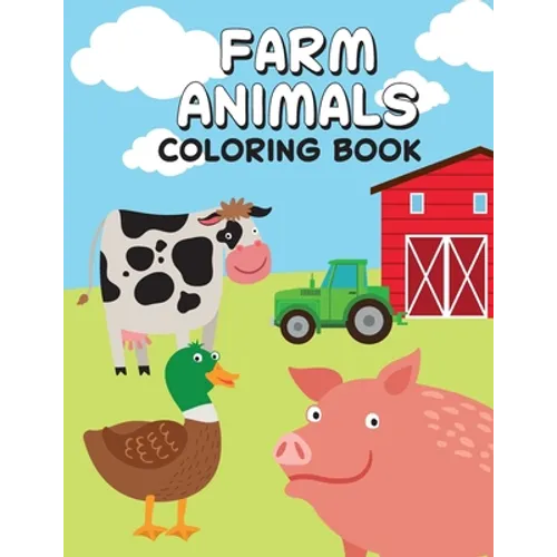 Farm Animals Coloring Book: Children's Coloring Book: Farm Animals - Paperback