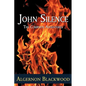 John Silence: The Complete Adventures - Paperback