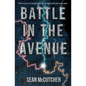 Battle in the Avenue - Paperback