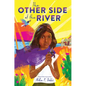 The Other Side of the River - Hardcover