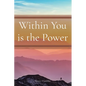 Within You is the Power - Paperback