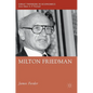 Milton Friedman - Hardcover