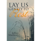 Lay Us Gently to Rest - Paperback
