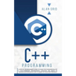 C++ Programming: A Beginner's Guide to Learn the Basic of a Multi-Paradigm Programming Language and Begin to Manage Data - Hardcover