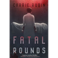 Fatal Rounds - Paperback