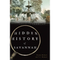 Hidden History of Savannah - Paperback