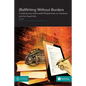 (Re)Writing Without Borders: Contemporary Intermedial Perspectives on Literature and the Visual Arts - Paperback