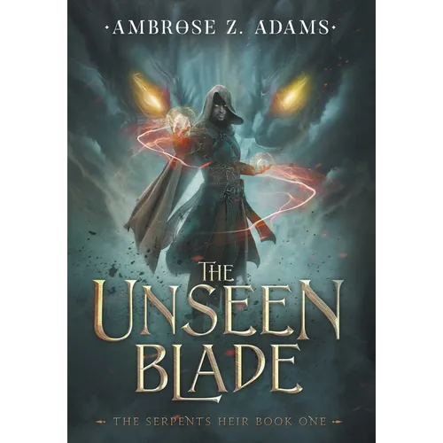 The Unseen Blade - Hardcover