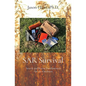 SAR Survival: Search and Rescue Fundamentals for the Outdoors - Paperback