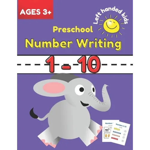 Preschool Number Writing 1 - 10 Left handed kids Ages 3+: Educational Pre k with Number Tracing and shapes, beginner Math Preschool Learning Book with - Paperback