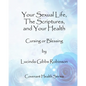 Your Sexual Life, The Scriptures, and Your Health - Paperback