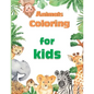 Kids Coloring Books: Kids Coloring Books Animal: Coloring Book - Paperback