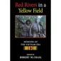 Red Rivers in a Yellow Field: Memoirs of the Vietnam Era - Paperback