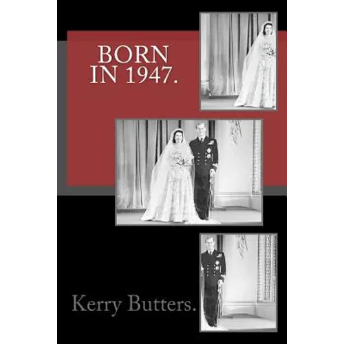 Born in 1947. Birthday Nostalgia. - Paperback
