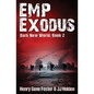 EMP Exodus (Dark New World, Book 2) - An EMP Survival Story - Paperback