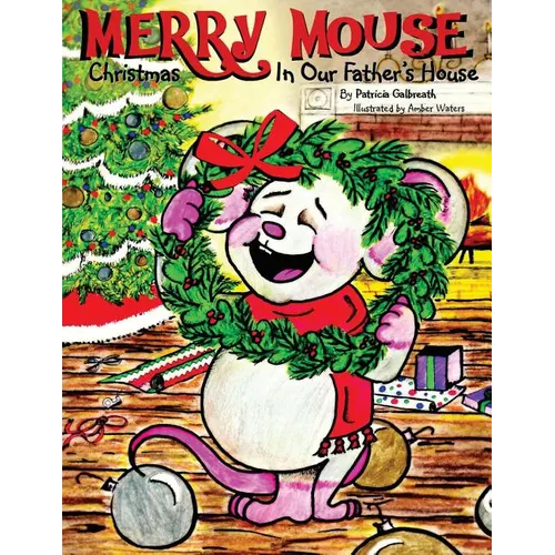 Merry Mouse Christmas In Our Father's House - Paperback