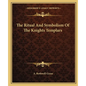 The Ritual And Symbolism Of The Knights Templars - Paperback
