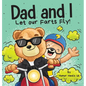 Dad and I Let Our Farts Fly: A Humor Book for Kids and Adults, Perfect for Father's Day - Hardcover