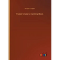 Walter Crane´s Painting Book - Paperback
