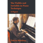 The Visible and Invisible in Piano Technique - A Digest - Paperback