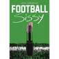 Football Sissy: A Cross-Dressing Memoir - Paperback