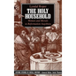 The Holy Household: Women and Morals in Reformation Augsburg - Paperback