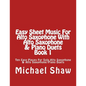 Easy Sheet Music For Alto Saxophone With Alto Saxophone & Piano Duets Book 1: Ten Easy Pieces For Solo Alto Saxophone & Alto Saxophone/Piano Duets - Paperback