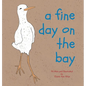 A Fine Day on the Bay - Hardcover