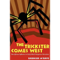 The Trickster Comes West: Pan-African Influence in Early Black Diasporan Narratives - Paperback