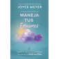 Maneja Tus Emociones (Un Devocional de 90 Días): Sabiduría Diaria Para Mantenerse Estable En Un Mundo Inestable / Managing Your Emotions - Paperback