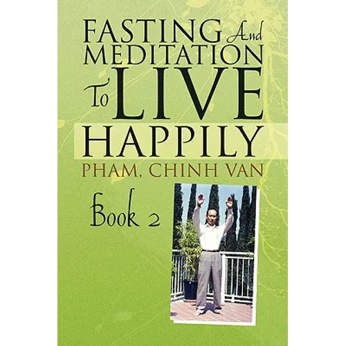 Fasting And Meditation To Live Happily - Hardcover