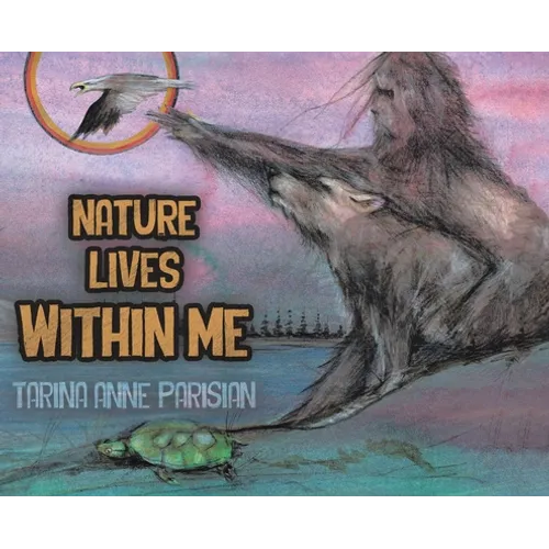 Nature Lives Within Me - Hardcover