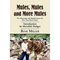 Mules, Mules and More Mules: The Adventures and Misadventures of a First Time Mule Owner - Paperback