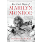 The Last Days of Marilyn Monroe - Paperback