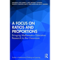 A Focus on Ratios and Proportions: Bringing Mathematics Education Research to the Classroom - Paperback
