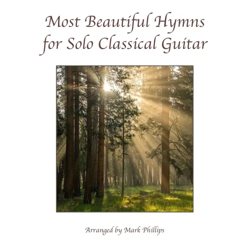 Most Beautiful Hymns for Solo Classical Guitar - Paperback