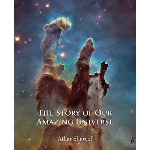 The Story of Our Amazing Universe - Paperback