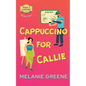 Cappuccino for Callie - Paperback