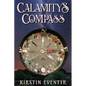 Calamity's Compass: Poems For Finding Your Way - Paperback