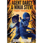 Agent Darcy and Ninja Steve in...Tiger Trouble! - Paperback
