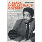 A Black Intellectual's Odyssey: From a Pennsylvania Milltown to the Ivy League - Hardcover