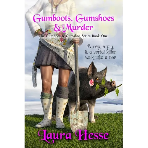 Gumboots, Gumshoes & Murder - Paperback
