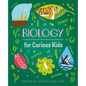Biology for Curious Kids: Discover the Wondrous Living World! - Hardcover