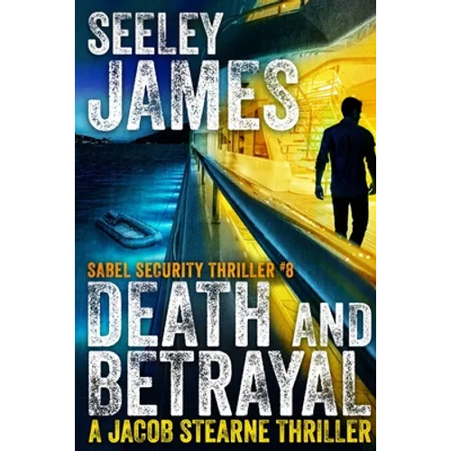 Death and Betrayal: A Jacob Stearne Thriller - Paperback