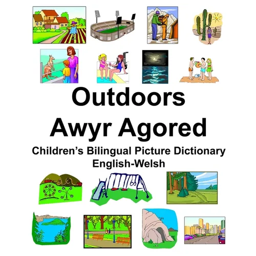 English-Welsh Outdoors/Awyr Agored Children's Bilingual Picture Dictionary - Paperback