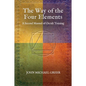 The Way of the Four Elements: A Second Manual of Occult Training - Hardcover