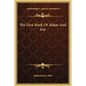 The First Book of Adam and Eve - Hardcover