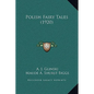 Polish Fairy Tales (1920) - Hardcover